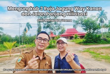 3 Raja Jagung Way Kanan
