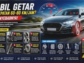 6 Penyebab Utama Mobil Getar Saat Ngebut