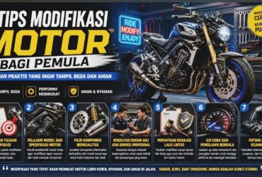 7 Tips Modifikasi Motor bagi Pemula
