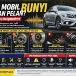 Kenapa Mobil Bunyi Saat Jalan Pelan