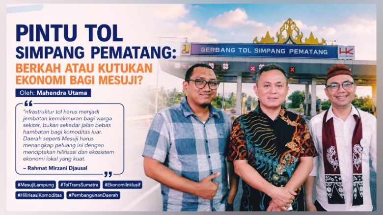 Berkah atau Kutukan Ekonomi Bagi Mesuji