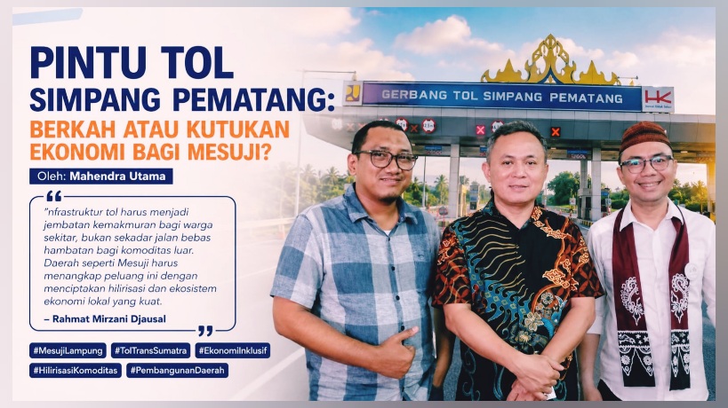 Berkah atau Kutukan Ekonomi Bagi Mesuji