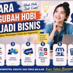 8 Cara Mengubah Hobi Menjadi Bisnis