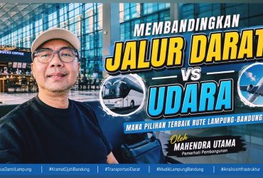 Mana Pilihan Terbaik Rute Lampung-Bandung