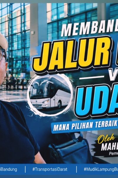 Mana Pilihan Terbaik Rute Lampung-Bandung