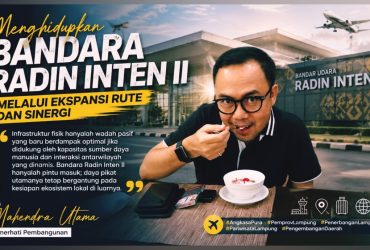 Menghidupkan Bandara Radin Inten II