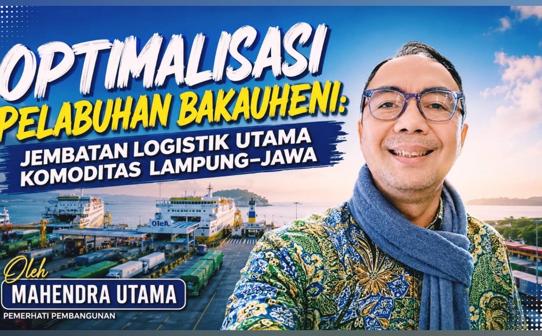 Optimalisasi Pelabuhan Bakauheni