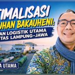 Optimalisasi Pelabuhan Bakauheni