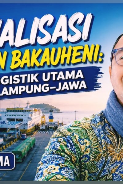 Optimalisasi Pelabuhan Bakauheni