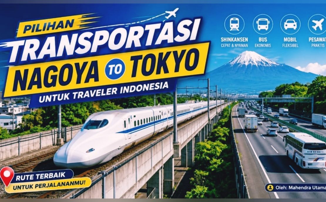 Pilihan Transportasi Nagoya Tokyo untuk Traveler Indonesia