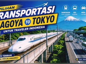 Pilihan Transportasi Nagoya Tokyo untuk Traveler Indonesia