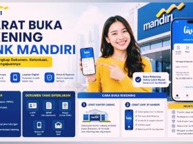 Syarat Buka Rekening Bank Mandiri