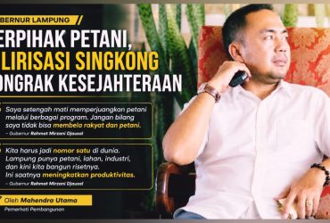 Gubernur Lampung Berpihak Petani