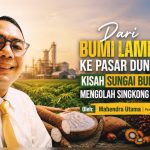 Kisah Sungai Budi Group Mengolah Singkong