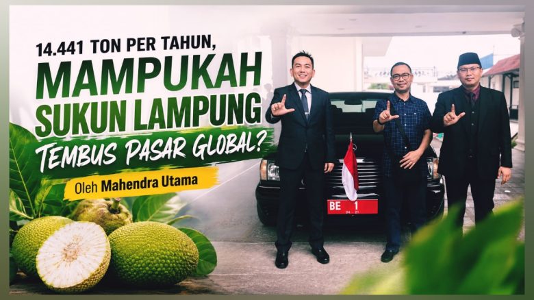 Mampukah Sukun Lampung Tembus Pasar Global