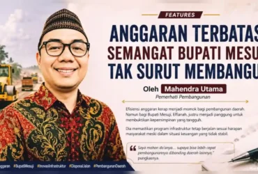 Semangat Bupati Mesuji Tak Surut Membangun