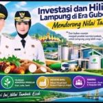 Investasi dan Hilirisasi Lampung
