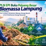 PLN EPI Buka Peluang Besar Biomassa Lampung