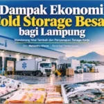 Dampak Ekonomi Cold Storage Besar bagi Lampung